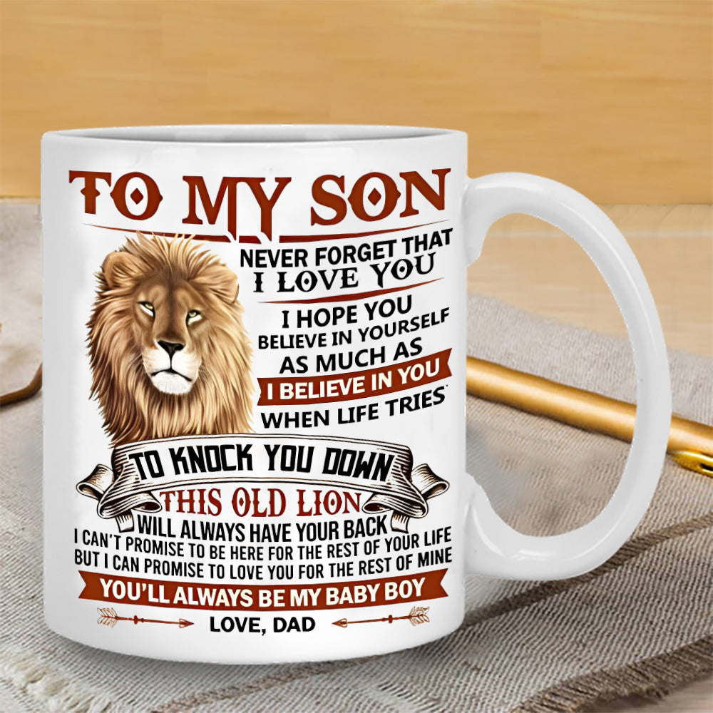 To My Son Never Forget That I Love You - Coffee Mug
