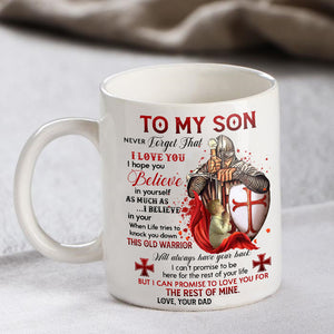 Dad To Son - Never Forget  That I Love You- Coffee Mug