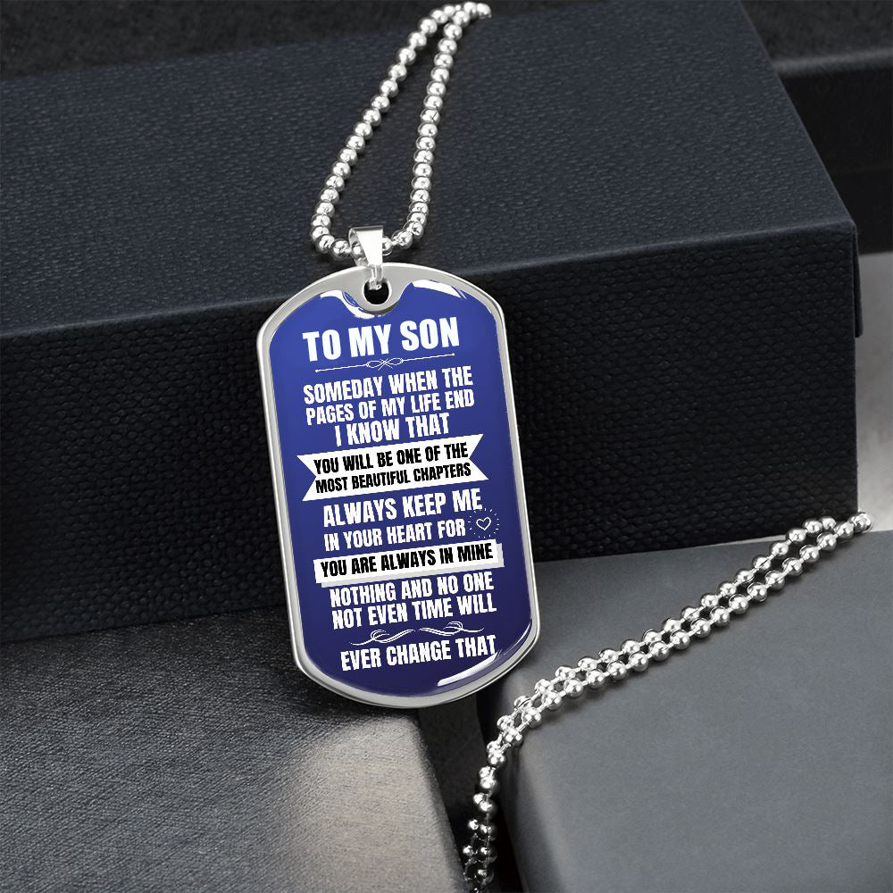 To my Son - Someday when the pages of my life end - Military Chain (Silver or Gold)
