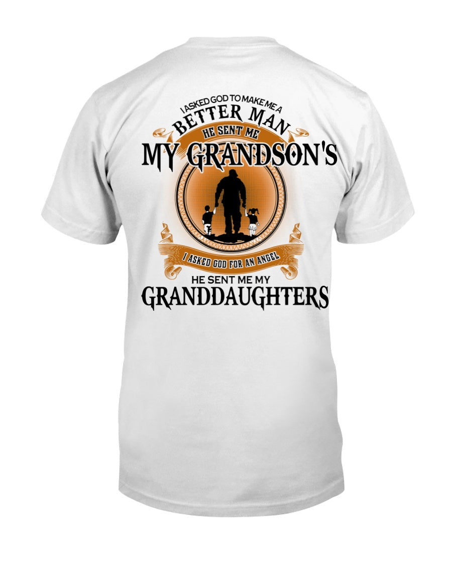 MAKE ME A BETTER MAN - PERFECT GIFT FOR GRANDPA Classic T-Shirt