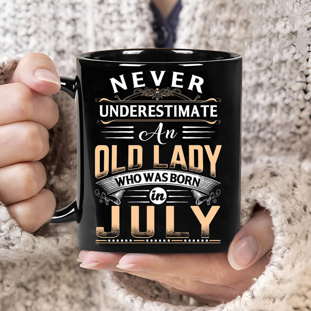 Never Underestimate An Old Lady - Coffee Mug