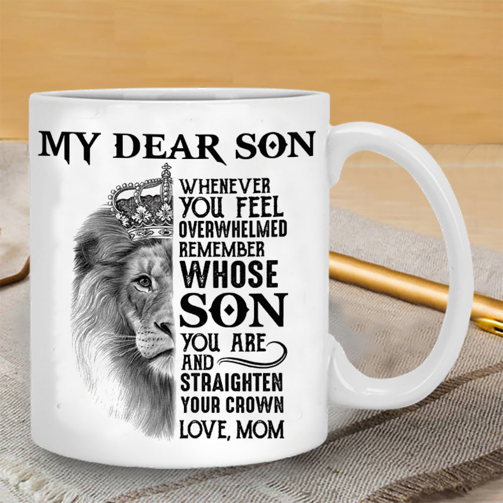 My Dear Son Whenever You Feel Lion Ceramic Coffee Mug
