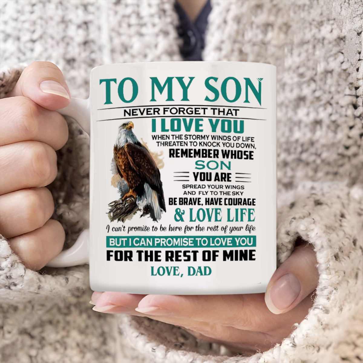 Dad To Son - Never Forget  That I Love You- Coffee Mug