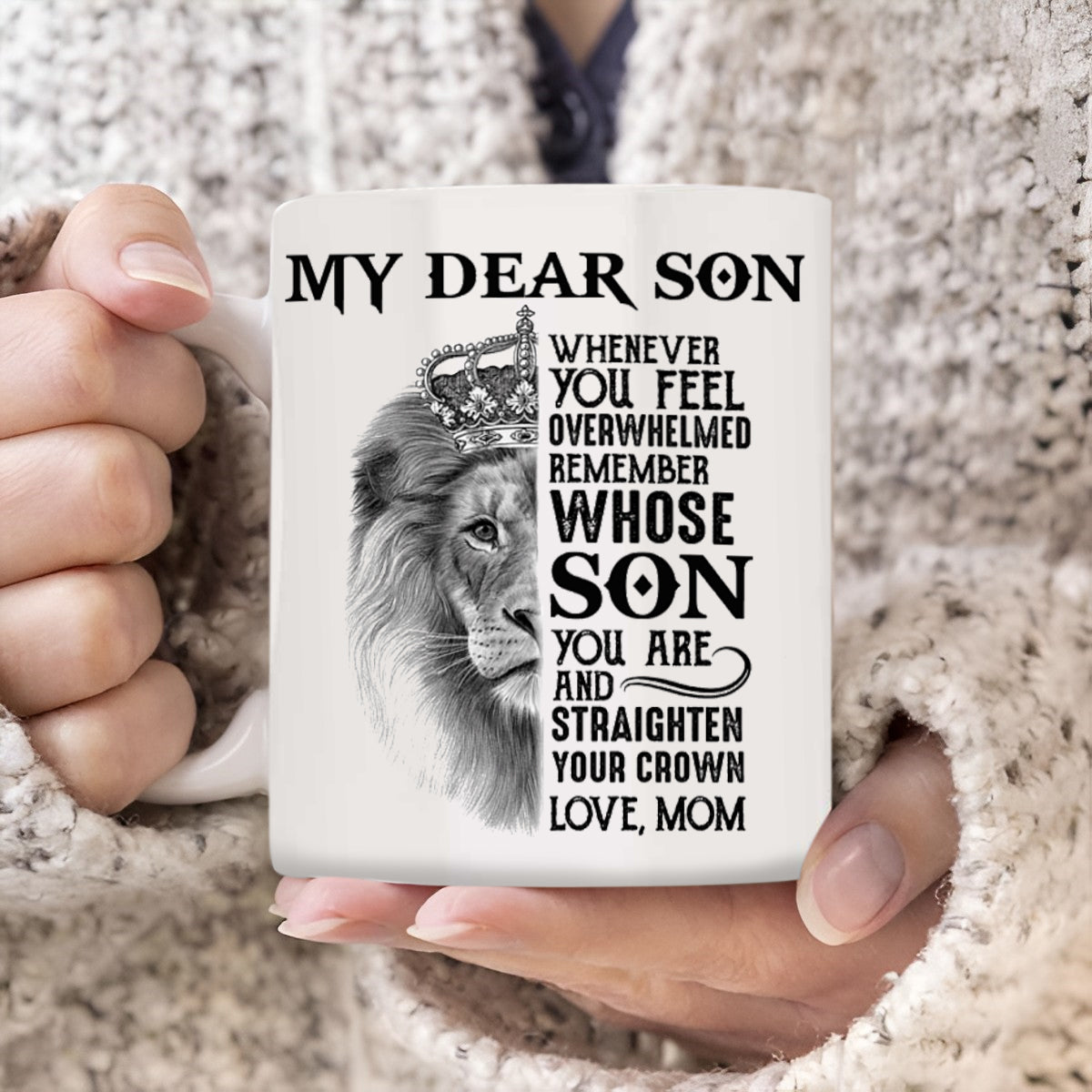 My Dear Son Whenever You Feel Lion Ceramic Coffee Mug