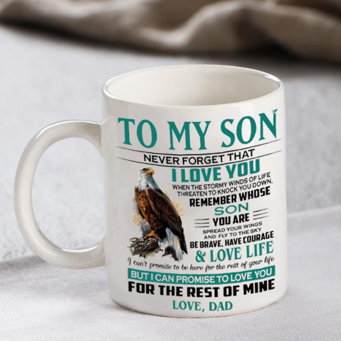 Dad To Son - Never Forget  That I Love You- Coffee Mug