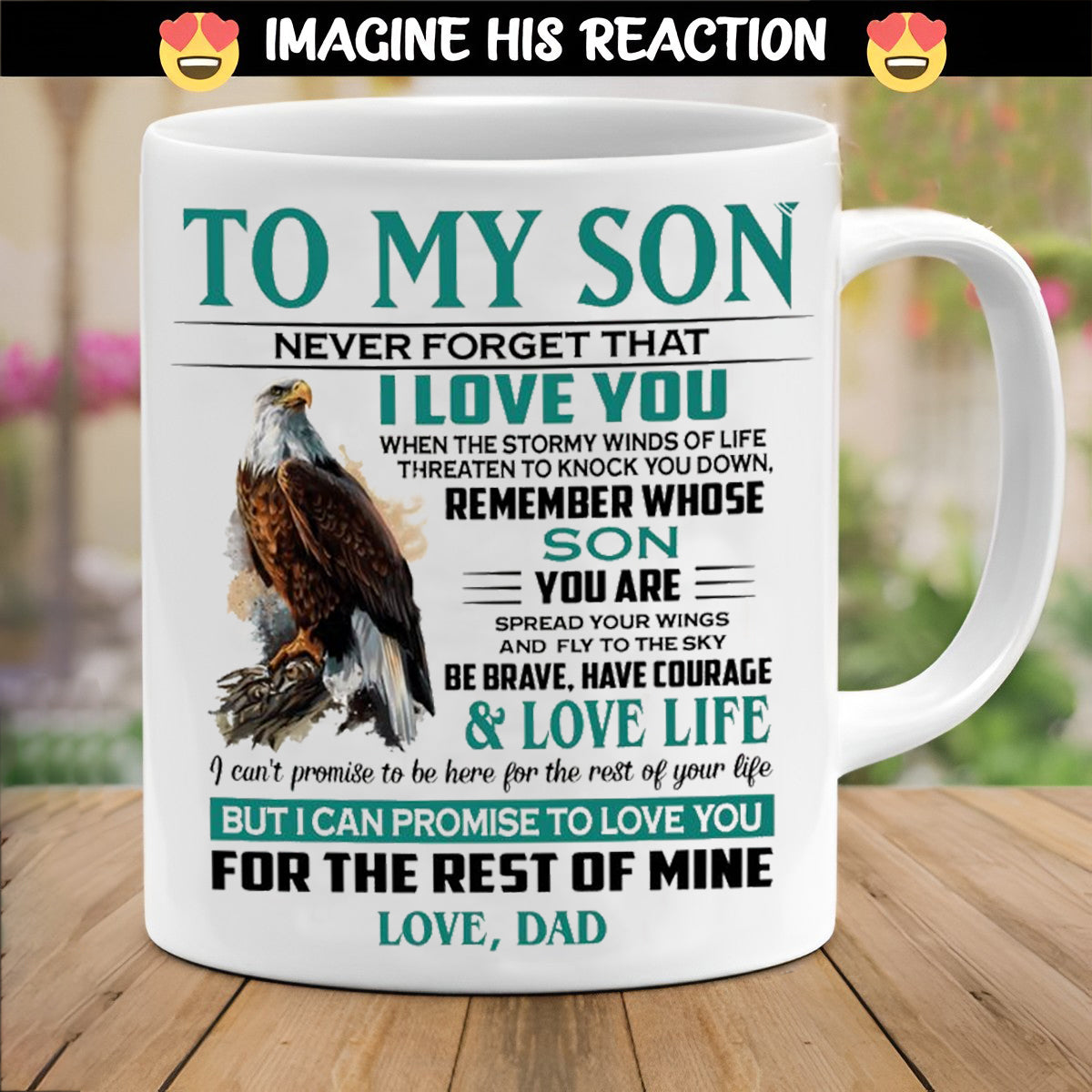 Dad To Son - Never Forget  That I Love You- Coffee Mug