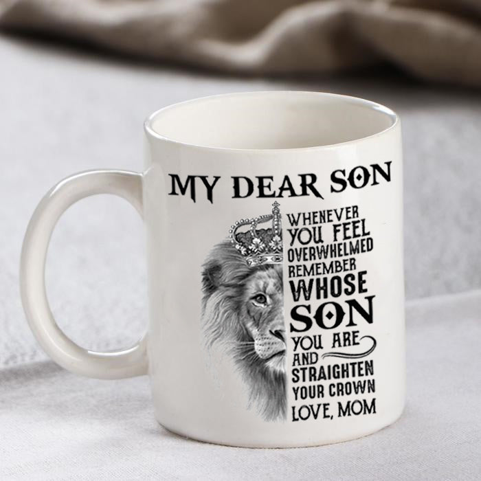 My Dear Son Whenever You Feel Lion Ceramic Coffee Mug