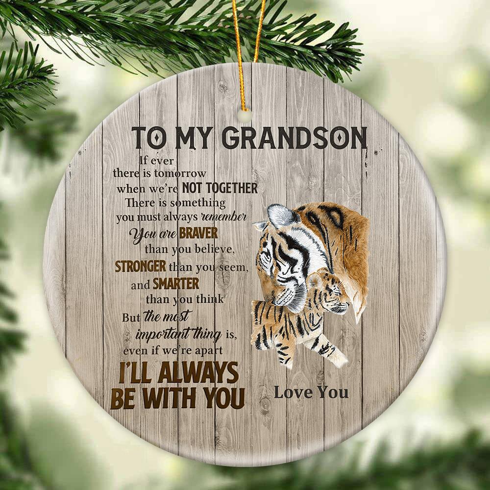 Gift For Grandson/Son - I'll Always Be With You - Ceramic Ornament