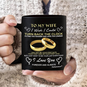 To My Wife - Turn Back The Clock- Coffee Mug