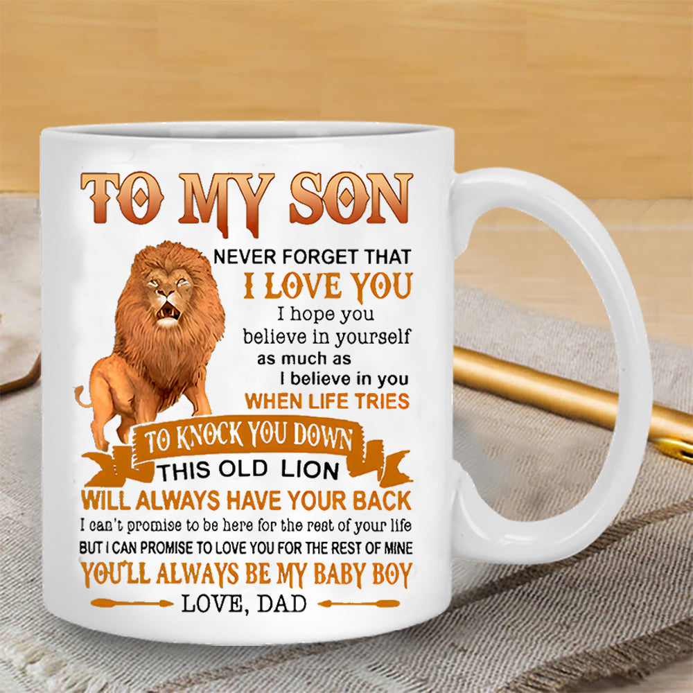 Lion Dad To My Son Never Forget That I Love You Mug