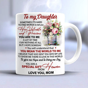 Mom To Daughter - You Are a Special Gift - Coffee Mug