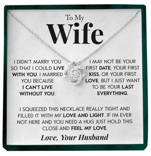 To My Wife | "Last Everything" | Love Knot Necklace