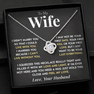 To My Wife | "Last Everything" | Love Knot Necklace