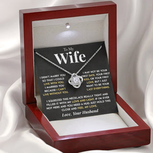 To My Wife | "Last Everything" | Love Knot Necklace