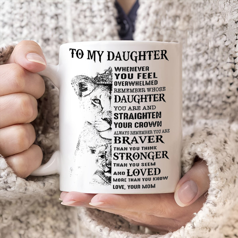 To My Daughter - Crown Coffee Mug