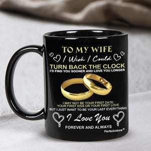 To My Wife - Turn Back The Clock- Coffee Mug