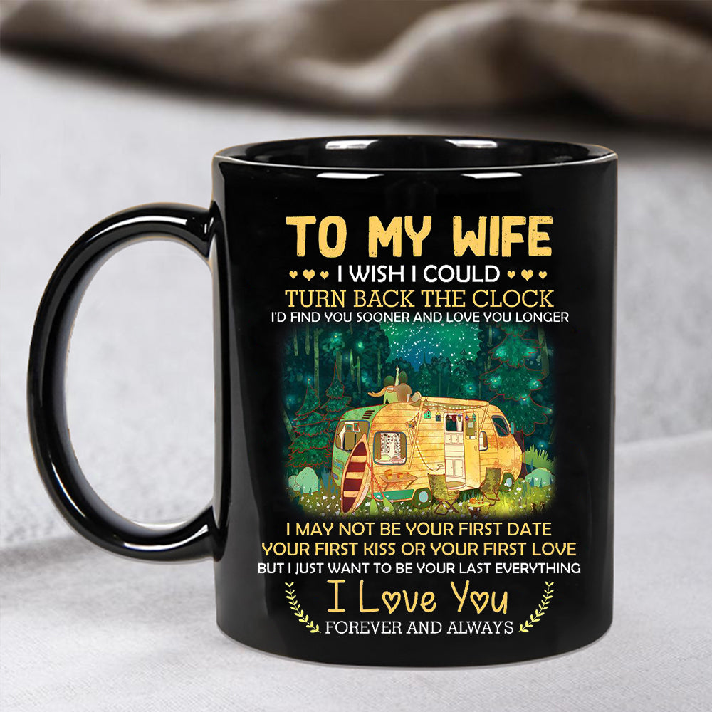 To My Wife I Wish I Could Turn Back The Clock Mug