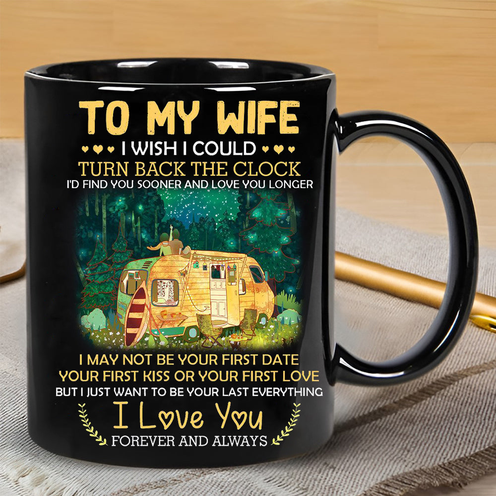 To My Wife I Wish I Could Turn Back The Clock Mug