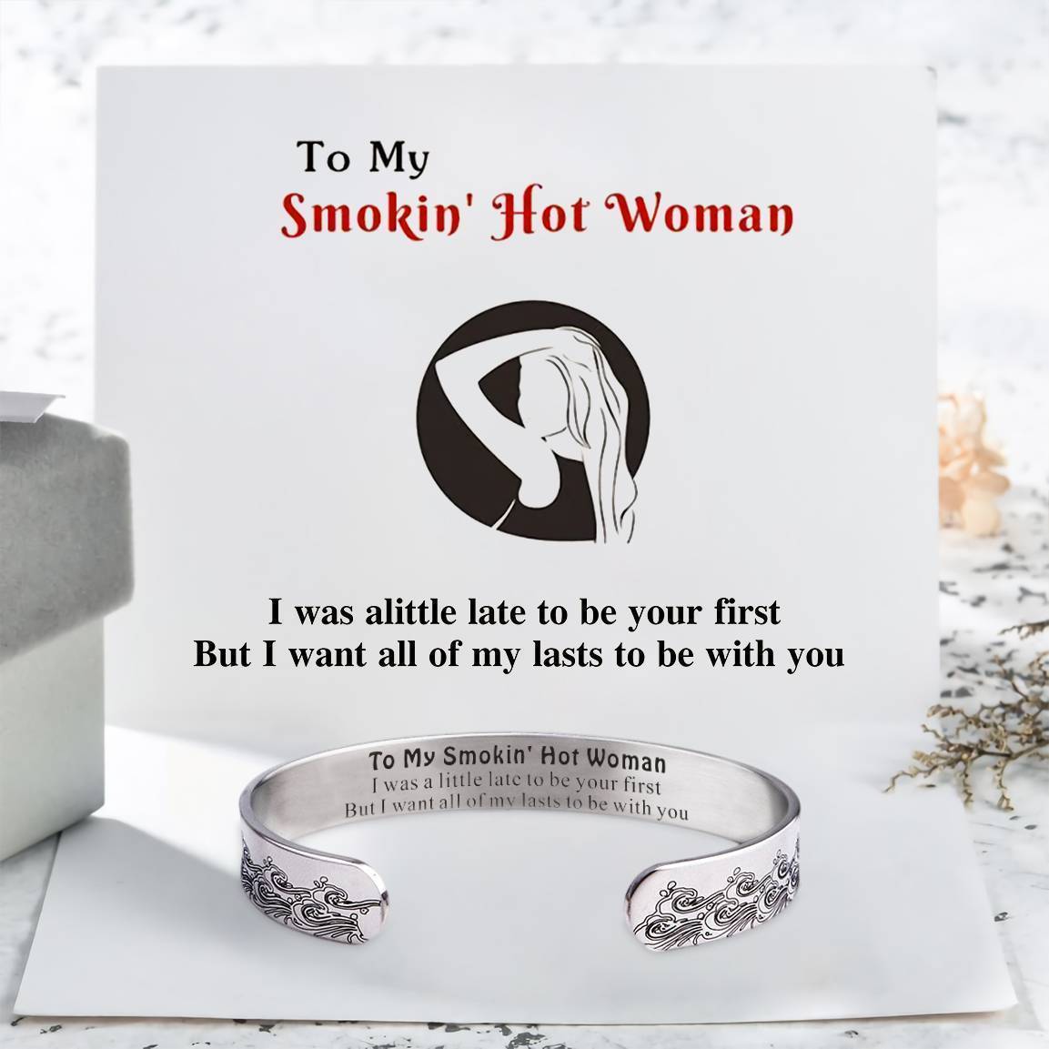 For Love - To My Smokin' Hot Woman Wave Cuff Bracelet