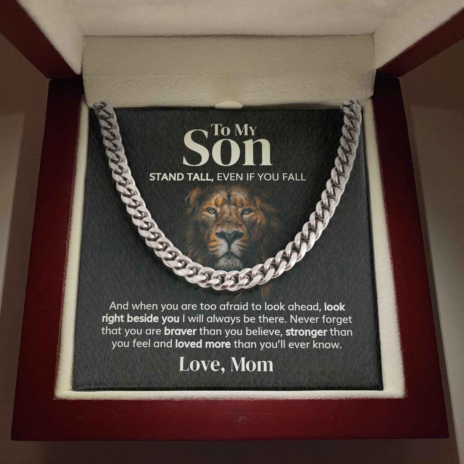 To my Son - Stand tall from Mom - Cuban Link Chain