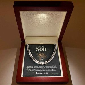 To my Son - Stand tall from Mom - Cuban Link Chain