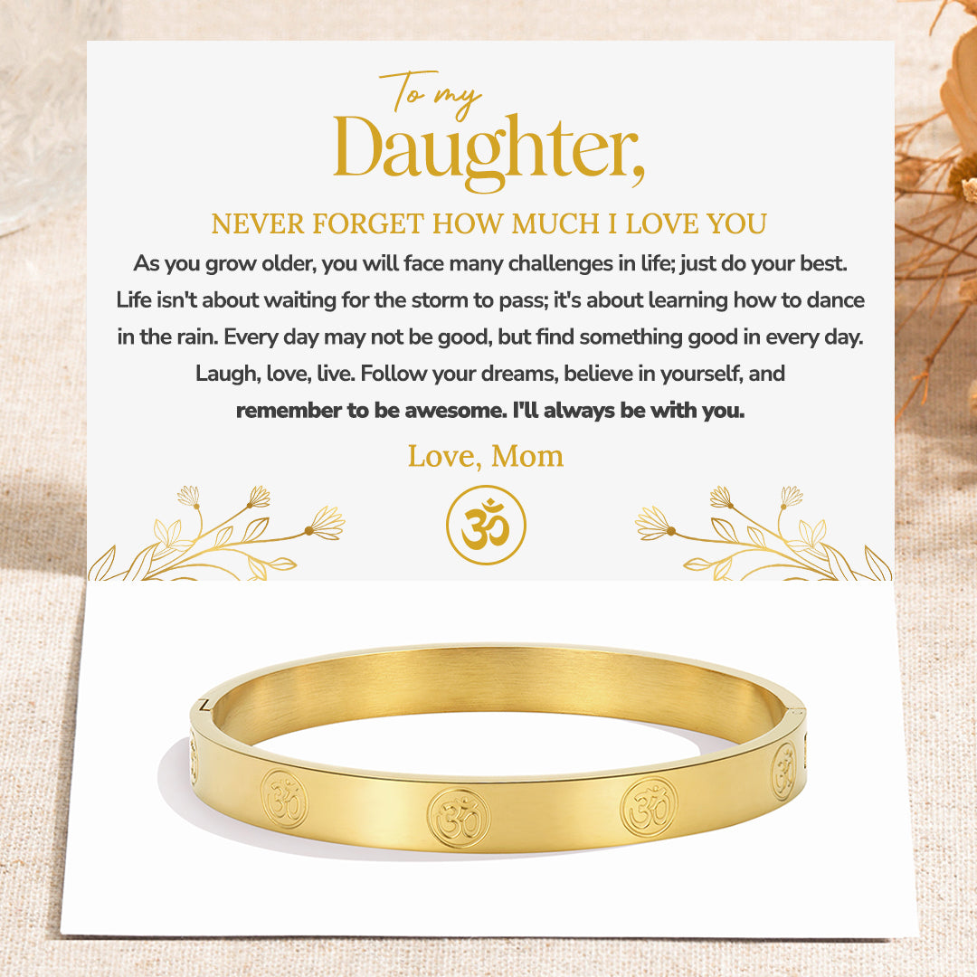 To My Daughter, I’ll Always Be With You Carved Om Bracelet