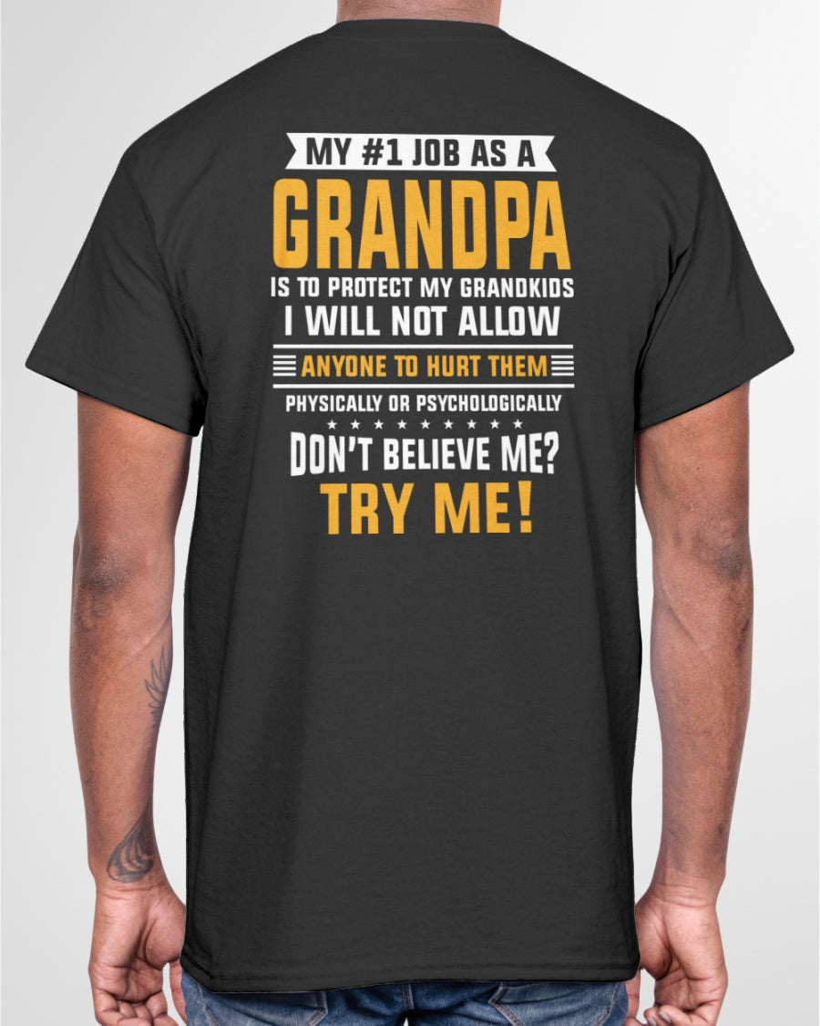 Don't Believe Me Try Me - Best Gift For Grandpa Classic T-Shirt