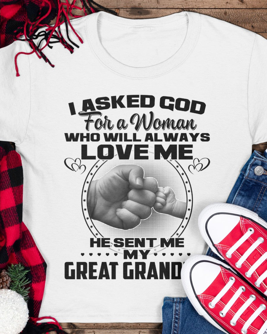 Gift For Great Grandkid, Gift From Great Grandma, I Asked God For A Women, Mother's Day Gift Classic T-Shirt