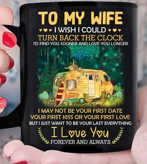 To My Wife I Wish I Could Turn Back The Clock Mug