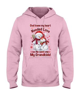 God Knew My Heart Needed Love So He Sent Me Grandkids! Hooded Sweatshirt