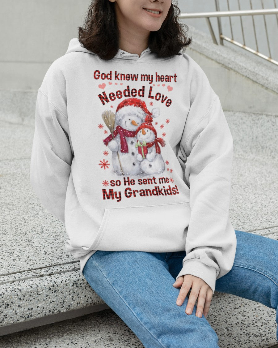 God Knew My Heart Needed Love So He Sent Me Grandkids! Hooded Sweatshirt