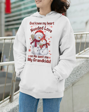 God Knew My Heart Needed Love So He Sent Me Grandkids! Hooded Sweatshirt