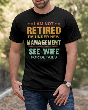 I Am Not Retired - Best Gift For Husband Classic T-Shirt