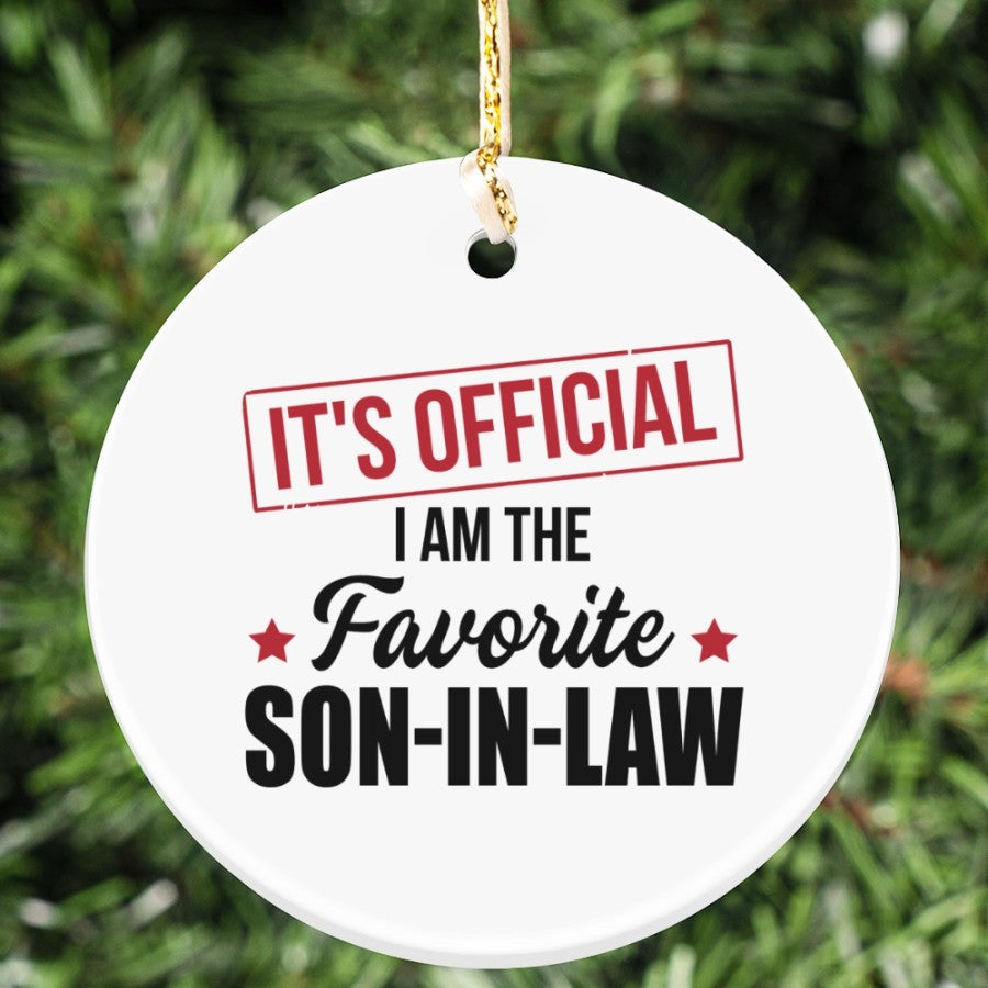 I Am The Favorite Son-In-Law - Best Gift For Son-In-Law Circle Ornament
