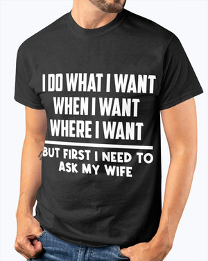 I Do What I Want - Amazing Gift For Husband Classic T-Shirt