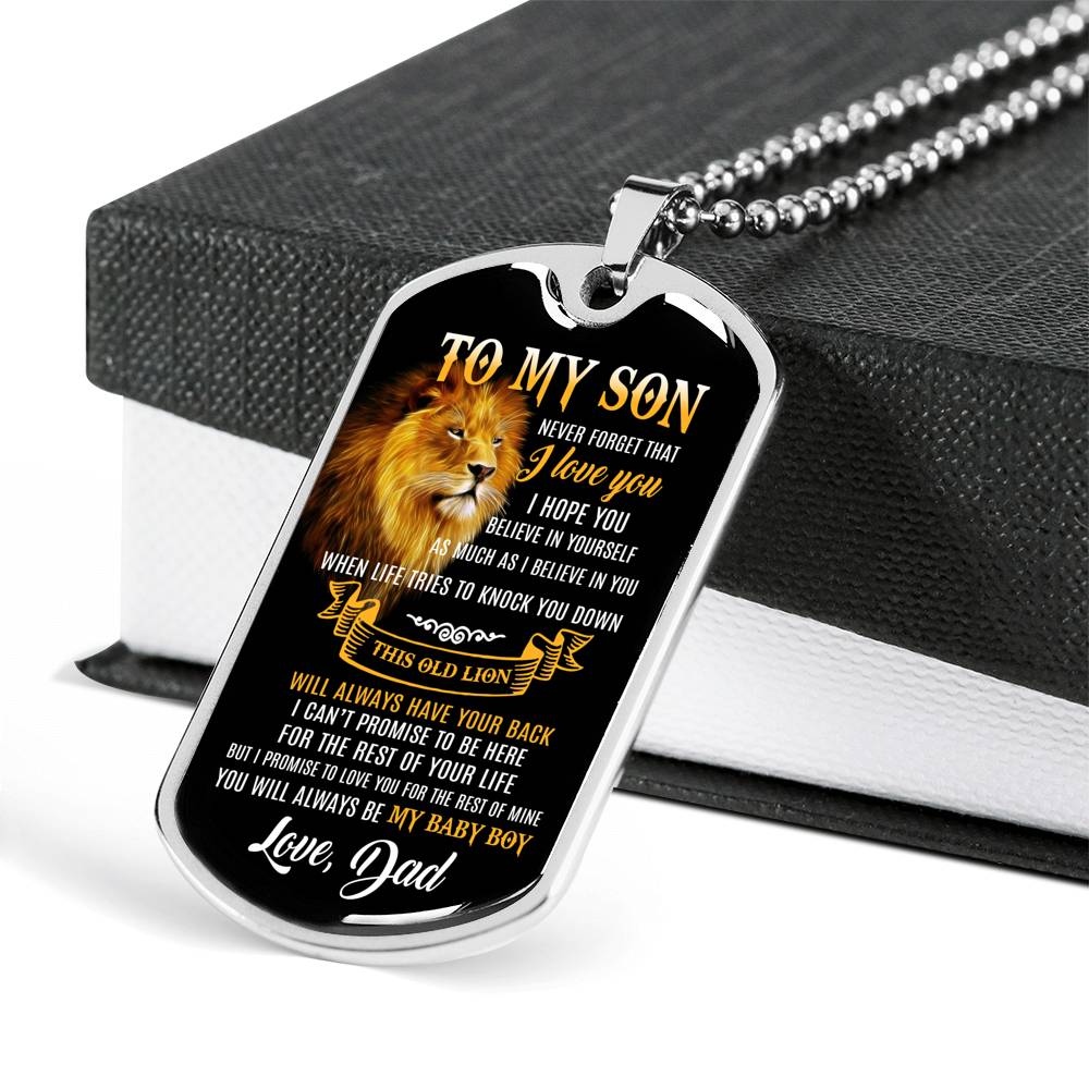 Lion Dogtag For Son Never forget that I love You This old lion will always have your back You will alway be my baby boy Dad