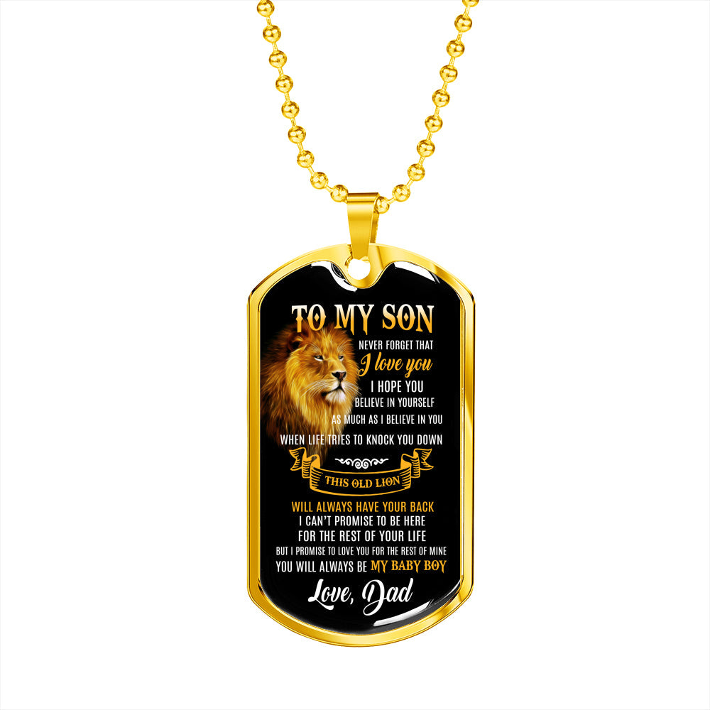 Lion Dogtag For Son Never forget that I love You This old lion will always have your back You will alway be my baby boy Dad