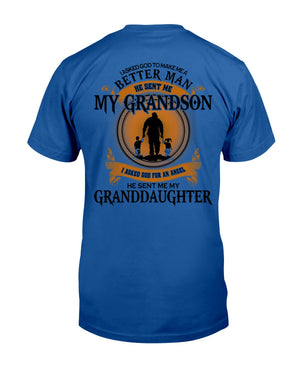 MAKE ME A BETTER MAN - PERFECT GIFT FOR GRANDPA Classic T-Shirt