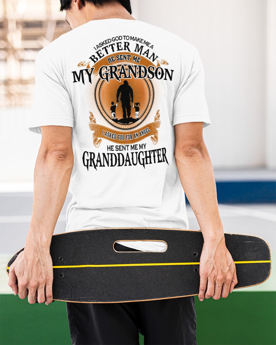 MAKE ME A BETTER MAN - PERFECT GIFT FOR GRANDPA Classic T-Shirt
