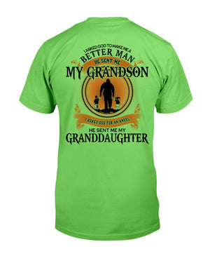 MAKE ME A BETTER MAN - PERFECT GIFT FOR GRANDPA Classic T-Shirt