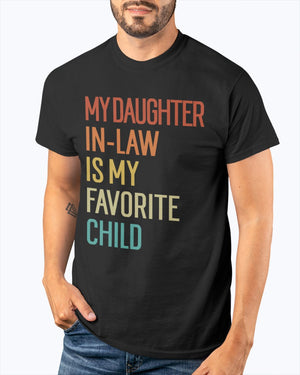 My Daughter-In-Law Is My Favorite Child - Best Gift For Father-In-Law Classic T-Shirt