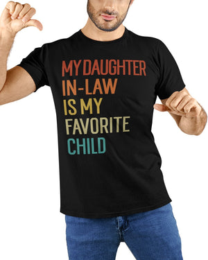 My Daughter-In-Law Is My Favorite Child - Best Gift For Father-In-Law Classic T-Shirt