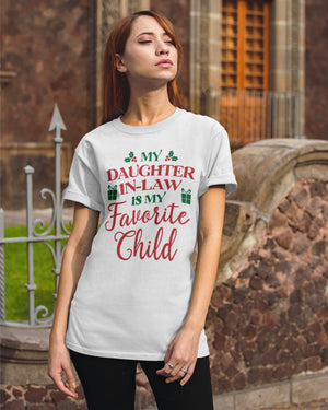 My Daughter-in-law Is My Favorite Child - Lovely Christmas Gift For Mother-in-law Classic T-Shirt