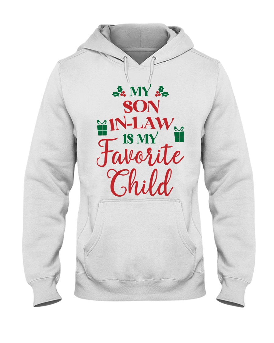 My Son-in-law Is My Favorite Child - Lovely Christmas Gift For Mother-in-law Hooded Sweatshirt