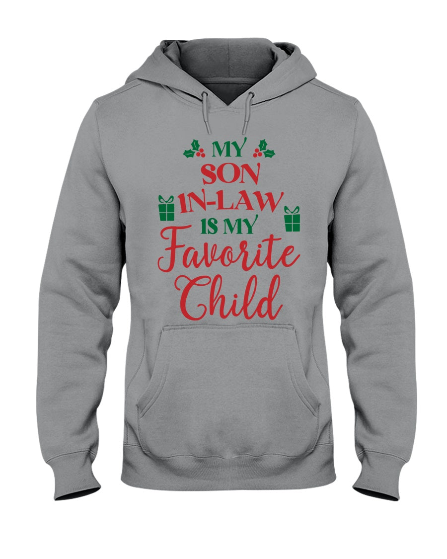 My Son-in-law Is My Favorite Child - Lovely Christmas Gift For Mother-in-law Hooded Sweatshirt