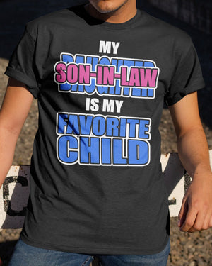 My Son-in-law Is My Favorite Child - Lovely Gift For Father-in-law Classic T-Shirt