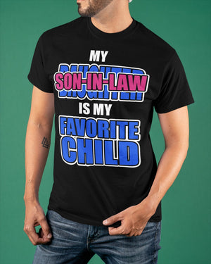 My Son-in-law Is My Favorite Child - Lovely Gift For Father-in-law Classic T-Shirt