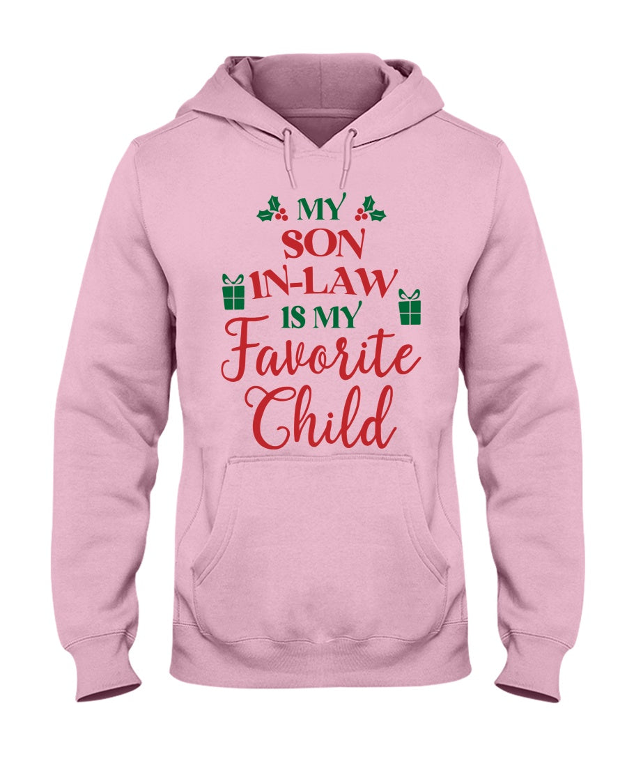 My Son-in-law Is My Favorite Child - Lovely Christmas Gift For Mother-in-law Hooded Sweatshirt