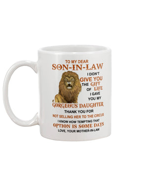 OPTION IS SOME DAYS - BEST GIFT FOR SON-IN-LAW Mug