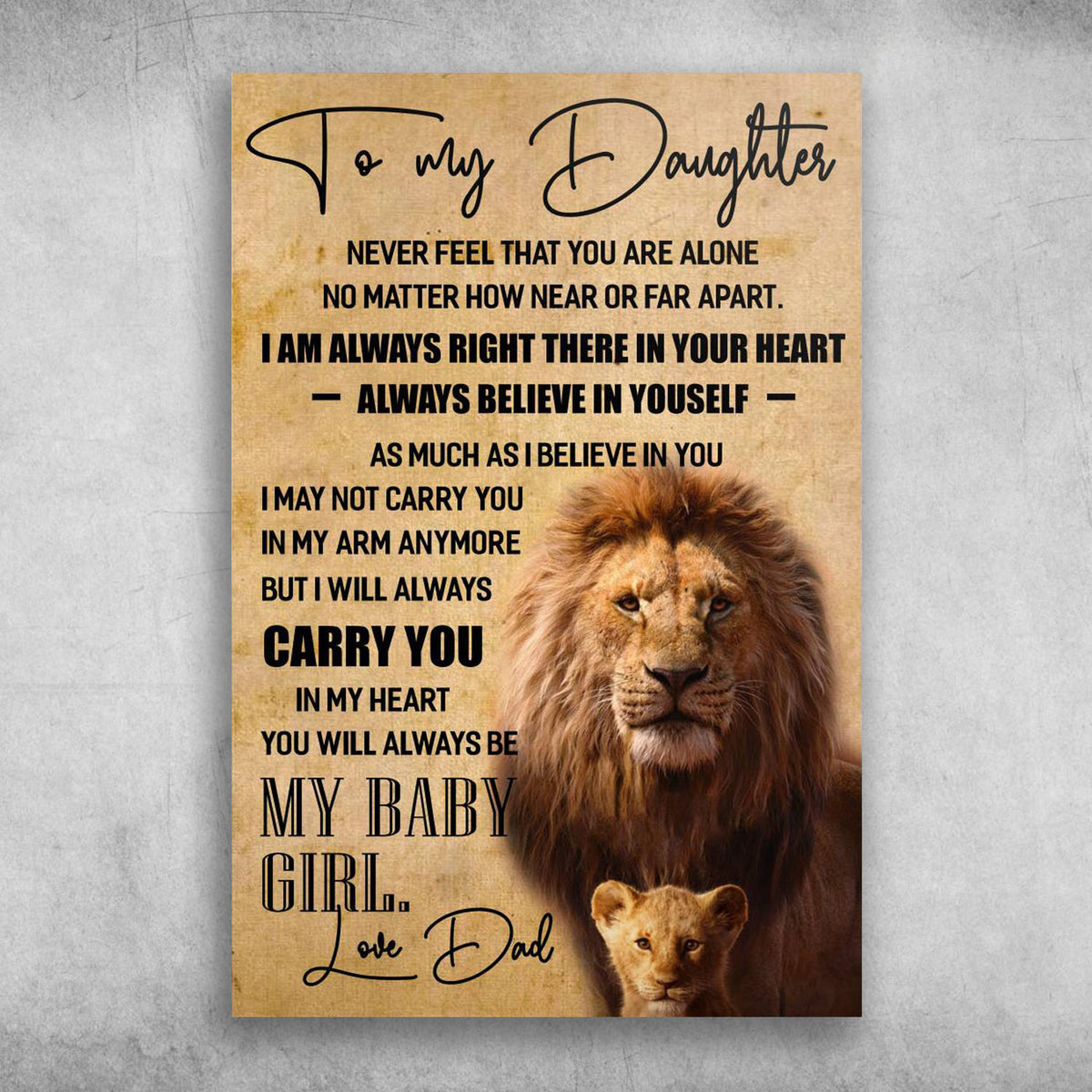 Papa And Baby Lion To My Daughter I Will Carry You In My Heart Love Dad